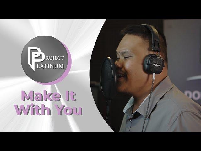 Make It With You | Richard Romeo | TOP 70 | Project Platinum