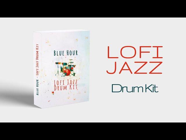 LOFI JAZZ SAMPLE PACK 'Blue Hour' | Drum Loops & One Shots