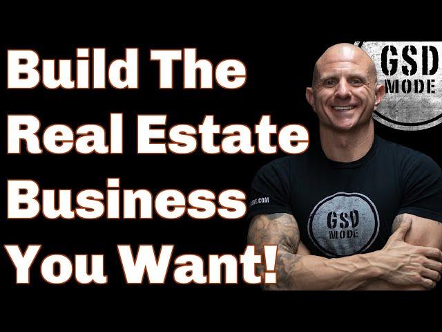 Build Your Real Estate Business The Way You Want (Real Estate Tip with Joshua Smith)