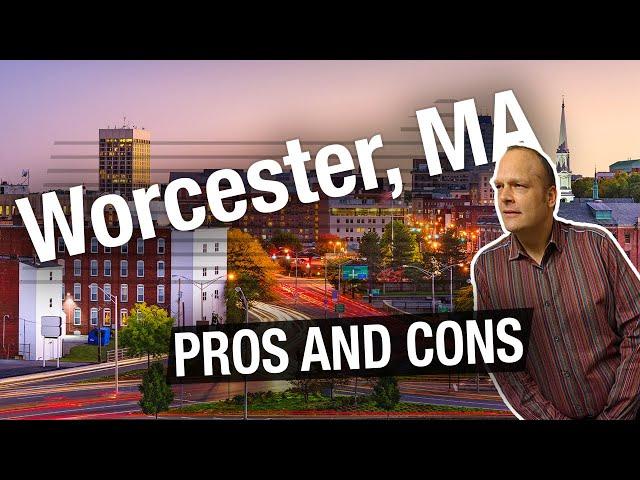 Living In Massachusetts | Pros and Cons of Living In Worcester Massachusetts