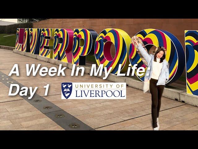 A Week In My Life As A University of Liverpool Student: Day 1