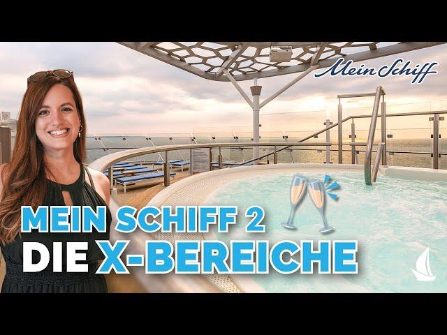 Vorgestellt: Mein Schiff 2 - X-Bereiche für Suiten-Gäste