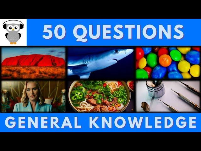 General Knowledge Quiz Trivia | Ayers Rock, Shark, M&M Candy, Kate Winslet, Thai Curry, Surgery