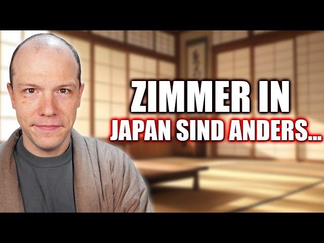 Japanische Zimmer sind anders...