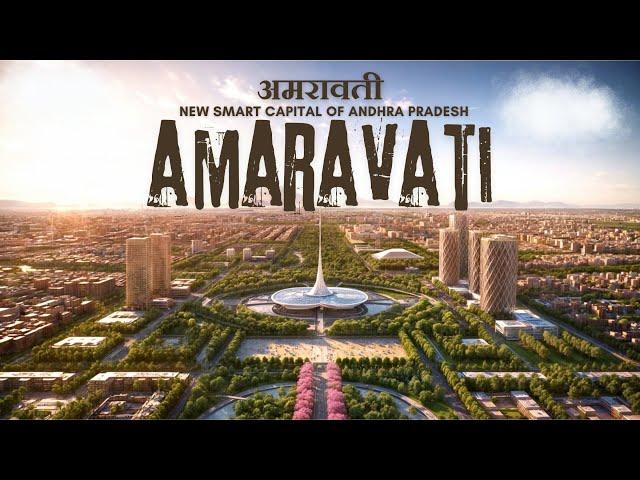 Amaravati - Futuristic Capital of Andhra Pradesh | अमरावती - आंध्र प्रदेश की अत्याधुनिक राजधानी