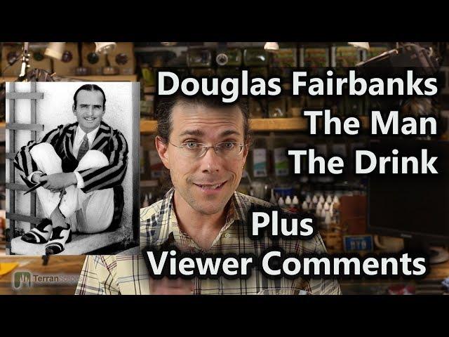 Cocktails and Comments #5 - Douglas Fairbanks