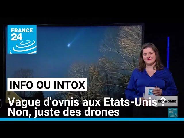 Mystère des drones aux États-Unis : ce que l'on sait sur cette étrange vague d'engins volants