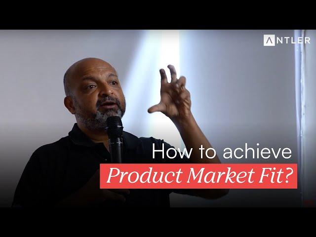 How to achieve Product Market Fit (PMF)? Masterclass by Sajith Pai of Blume Ventures