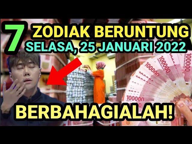 7 ZODIAK BERUNTUNG HARI SELASA 25 JANUARI 2022 LENGKAP DAN AKURAT 