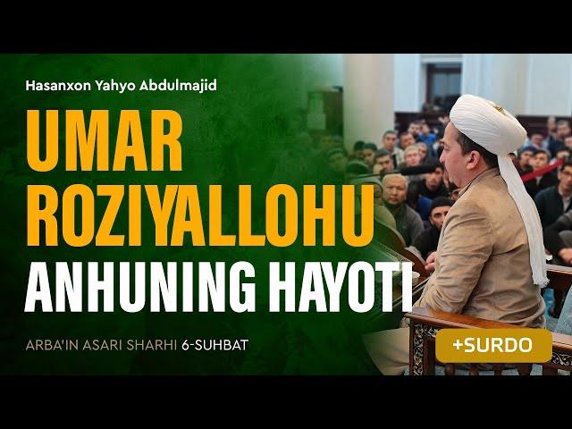 Umar roziyallohu anhuning hayoti | Arba'indan nuktalar