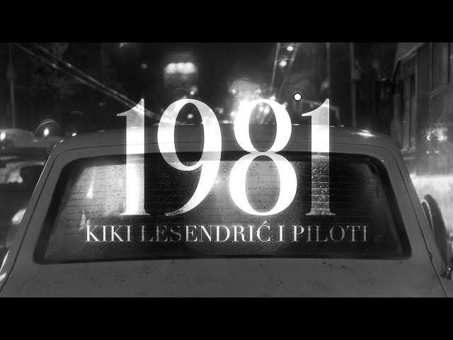 KIKI LESENDRIĆ I PILOTI - 1981 (OFFICIAL VIDEO)