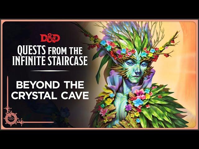 Beyond the Crystal Cave | Quests from the Infinite Staircase