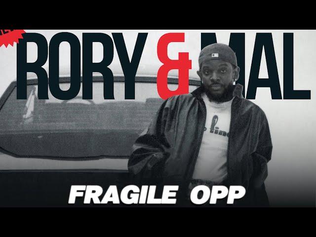 Fragile Opp | Episode 323 | NEW RORY & MAL