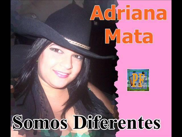 Adriana Mata - Somos Diferentes (Con Saludo)