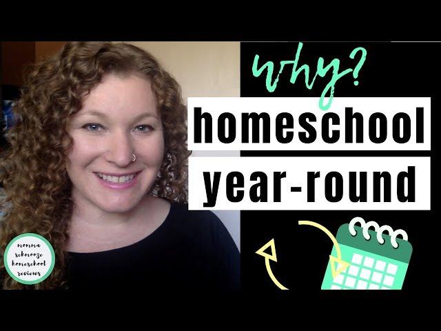 Why We HOMESCHOOL YEAR ROUND || HOMESCHOOL CHAT