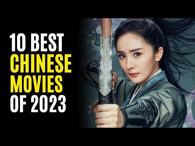 Top 10 Best Chinese Movies You Must Watch! 2023