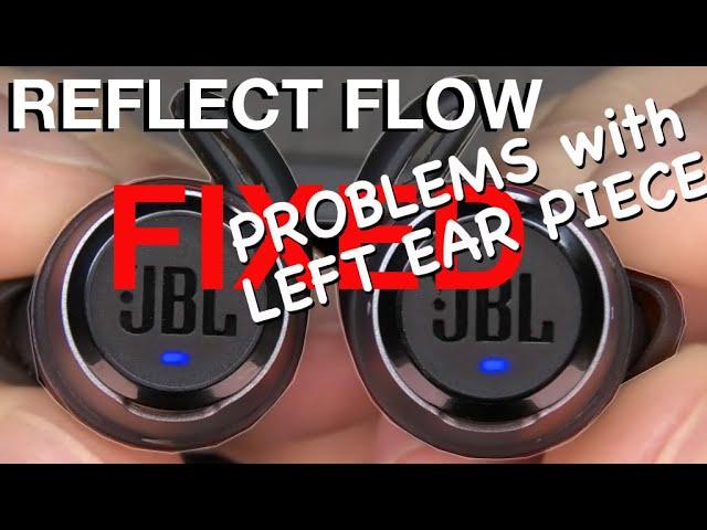 FIXING JBL REFLECT FLOW - Left ear piece not working (how to)