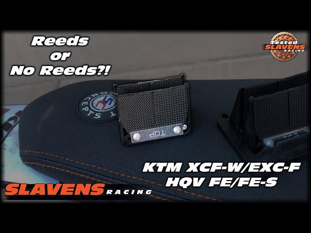 Reeds or No Reeds?! KTM XCF-W EXC-F HQV FE FE-S