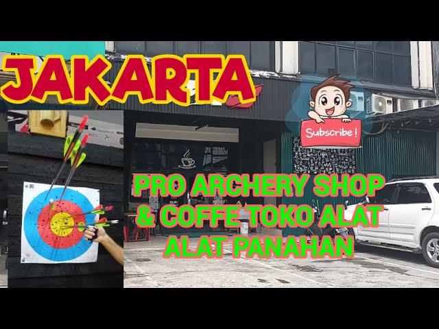 PRO ARCHERY SHOP AND COFFE / TOKO ALAT ALAT PANAHAN