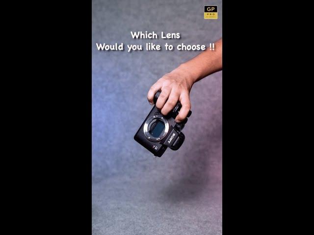 WHICH LENS WOULD YOU LIKE TO CHOOSE