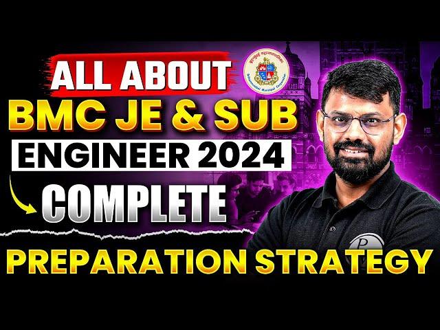 All About BMC JE & Sub Engineer 2024 | Complete Preparation Strategy | BMC JE Recruitment 2024