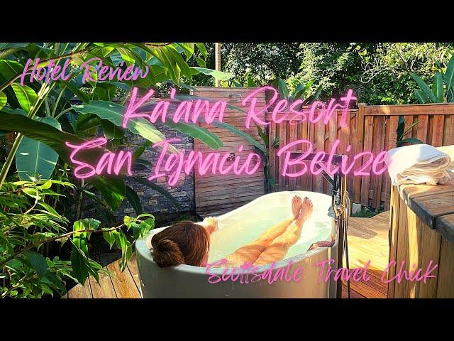 Hotel Review- Ka'ana Resort in San Ignacio, Belize