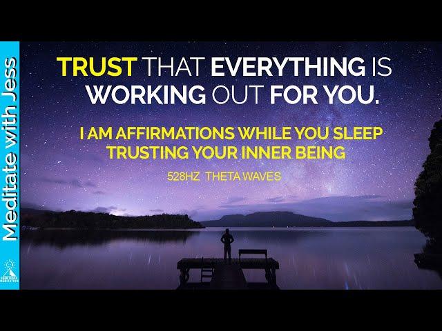 REprogram Your Mind | I AM Trusting The Universe | Surrender Release Resistance While You Sleep528Hz