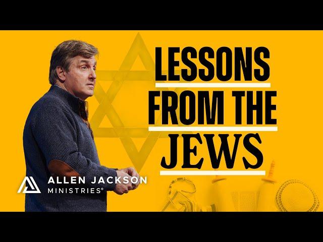 What God's Chosen People Can Teach Us | Allen Jackson Ministries