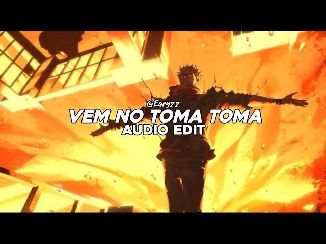 vem no toma toma (tiktok remix) - dj ikeraus [edit audio]