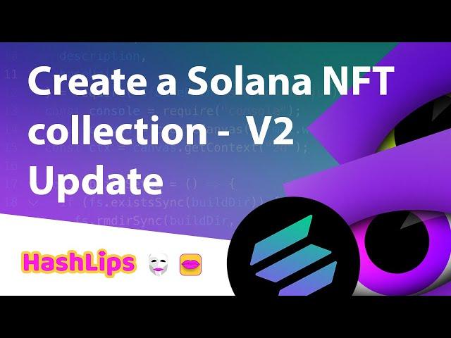 Create a Solana NFT collection ultimate guide V2 Update