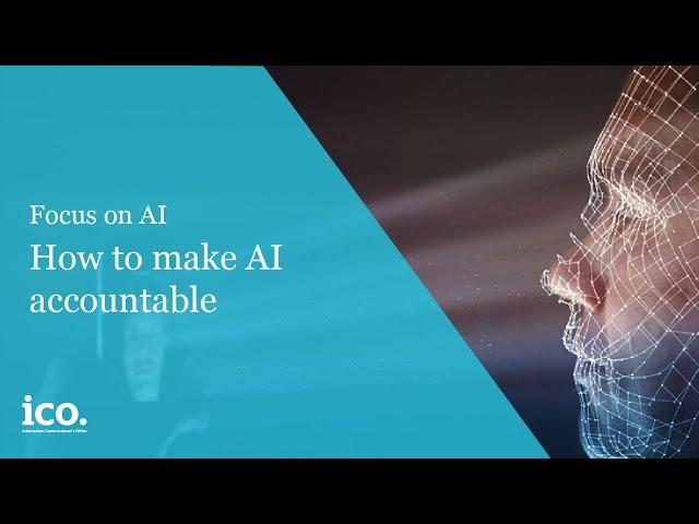 Focus on AI: How to make AI accountable