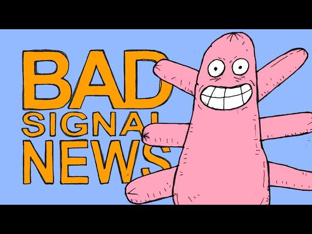 BAD SIGNAL NEWS. Выпускаются колбасы!