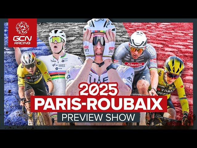 Paris-Roubaix 2025: Can Pogačar Win It? | GCN Racing Preview Show