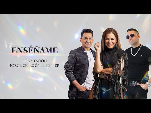 Olga Tañón, Jorge Celedón & Lenier - Enséñame (Lyric Video)