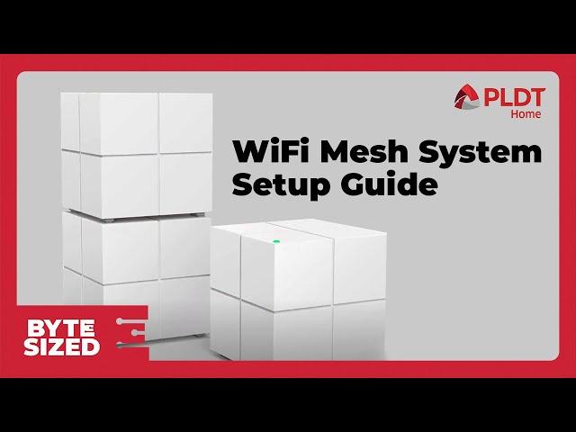 How to set up the PLDT Home's WiFi Mesh System | BYTE SIZED