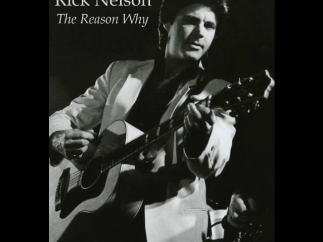 Rick Nelson & The Stone Canyon Band "The Reason Why"