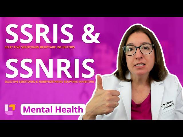 SSRIs & SSNRIs: Therapies - Psychiatric Mental Health Nursing | @LevelUpRN