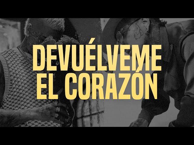 Nanpa Básico, Pirlo - Devuélveme El Corazón (Letra)