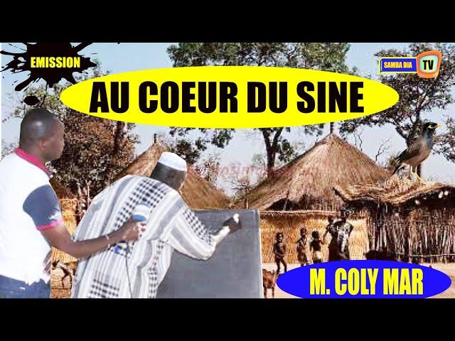 AU COEUR DU SINE N°1 : AVEC M. COLY MAR, INTRODUCTION GÉNÉRALE SUR L'HISTOIRE DES SÉRÈRES.