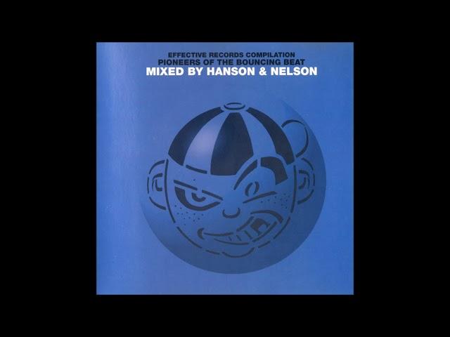 Hanson & Nelson – Effective Records Compilation   Pioneers Of The Bouncing Beat