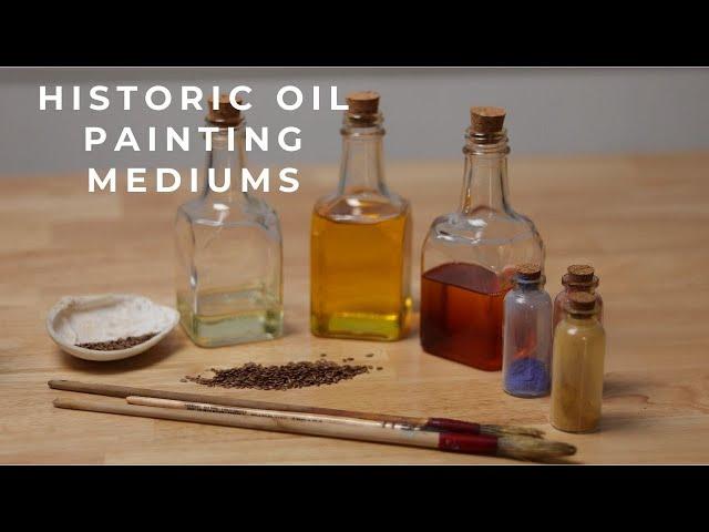 Historic Oil Painting Mediums