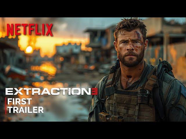 Extraction 3 (2025) | First Trailer | NETFLIX (4K) | Chris Hemsworth | extraction 3 trailer