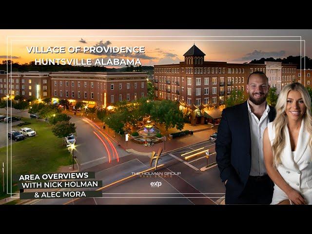 Life in Village of Providence: Huntsville Alabama Real Estate | Area Overviews with The Holman Group