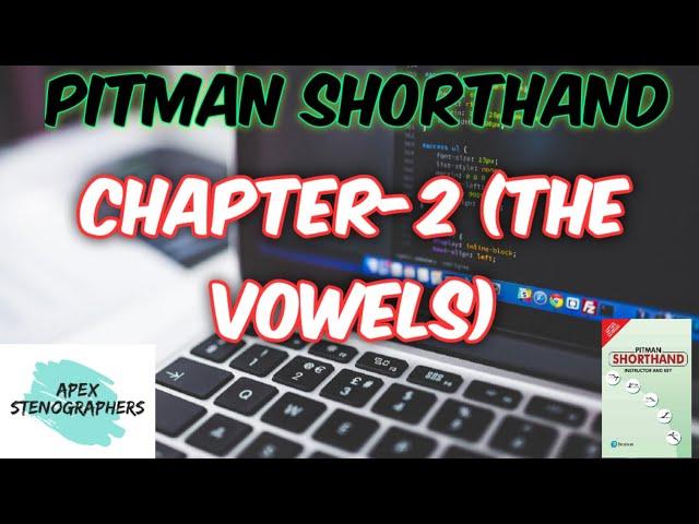 PITMAN SHORTHAND Chapter-2 (The Vowels)