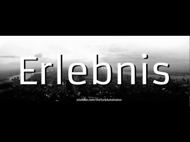 How to Pronounce Erlebnis in German