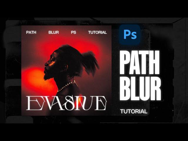 How to Create the Path Blur Effect in Adobe Photoshop