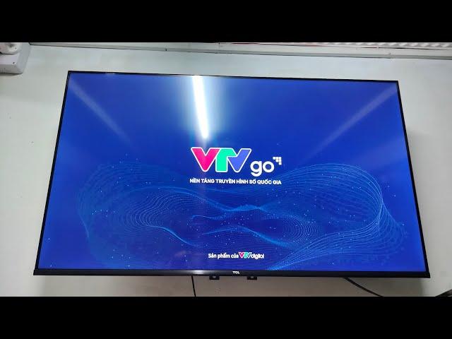 Hướng dẫn cài đặt VTV Go trên Tivi TCL thành công 100%