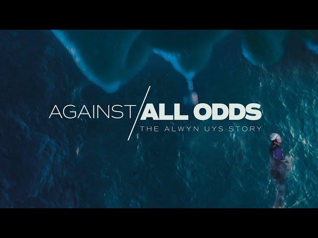 Against All Odds - The Official @AlwynUys Documentary