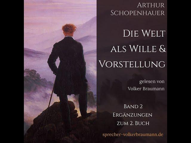 Arthur Schopenhauer Die Welt als Wille und Vorstellung Band 2 Buch 2 Ergänzungen Kapitel 19 Teil 2