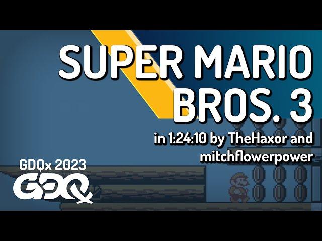 Super Mario Bros. 3 by TheHaxor and mitchflowerpower in 1:24:10 - Games Done Quick Express 2023